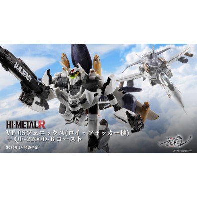 [HI-METAL R] VF-0S 鳳凰 (羅伊·福克專用機) + QF- 2200D-B GHOST (602808)